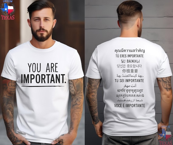 You Are Important Shirt  Multilingual Motivational Tee for ESL Teachers  Inspirational T-Shirt in 12 Languages  Two Sided Positive Message