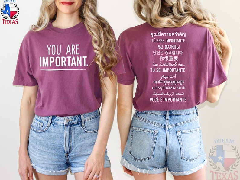 You Are Important Shirt  Multilingual Motivational Tee for ESL Teachers  Inspirational T-Shirt in 12 Languages  Two Sided Positive Message