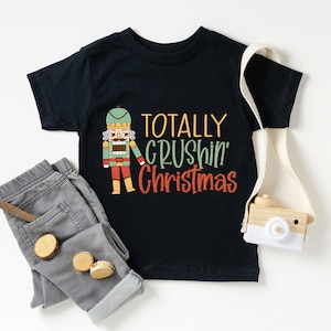 Christmas Shirt, Totally Crushin Christmas Shirt, Christmas Tee, Christmas Gift, Christmas Kid Shirt