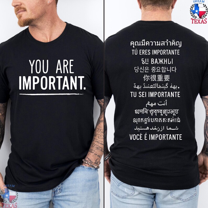 You Are Important Shirt  Multilingual Motivational Tee for ESL Teachers  Inspirational T-Shirt in 12 Languages  Two Sided Positive Message