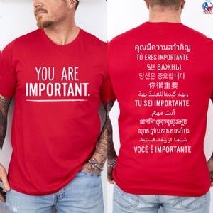 You Are Important Shirt  Multilingual Motivational Tee for ESL Teachers  Inspirational T-Shirt in 12 Languages  Two Sided Positive Message