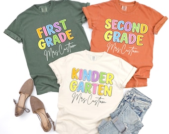 Custom Grade Teacher Shirt, Personalized Teacher Tee, Comfort Colors Teacher Shirt, Back To School Teacher Gift, Kindergarten First Grade