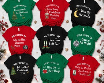Most Likely To Shirt, Custom Christmas T-Shirt, Matching Christmas Shirt, Christmas Funny Shirt, Family Christmas Shirt, Christmas Group Tee