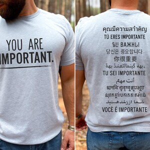 You Are Important Shirt  Multilingual Motivational Tee for ESL Teachers  Inspirational T-Shirt in 12 Languages  Two Sided Positive Message