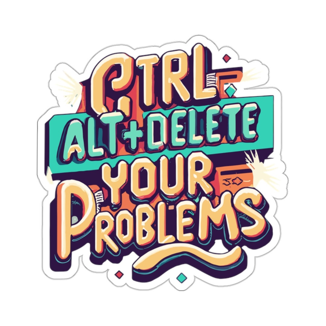 CTRL ALT DEL Your Problems Retro Pixel Revival Sticker - Etsy