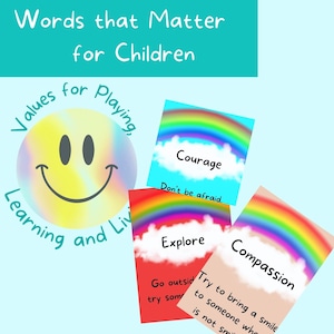 May include: A teal poster with the text "Words that Matter for Children." It features a smiling face and cards with words like "Courage," "Explore," and "Compassion" with rainbow illustrations. The website www.livingonpurpose.us is also displayed.