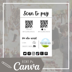 以下が含まれることがあります： 「Scan to pay」というテキストと2つのQRコードが書かれた白黒の印刷可能なサイン。サインには「We also accept」というテキストも含まれており、現金、クレジットカード、Venmo、Apple Payを支払い方法としてリストアップしています。サインには、Twitter、Facebook、Instagram、TikTok、Etsy、Pinterestのソーシャルメディアアイコンも含まれています。「Your logo here」というテキストが書かれた緑と青のロゴがあります。サインの下部には「Edit in Canva」というテキストがあります。