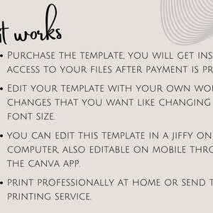 May include: How it works: Purchase the template, get instant access to your files after payment is processed. Edit your template with your own wording, make any changes you want like changing the color or font size. You can edit this template in a jiffy on your computer, also editable on mobile through the Canva app. Print professionally at home or send to a printing service.