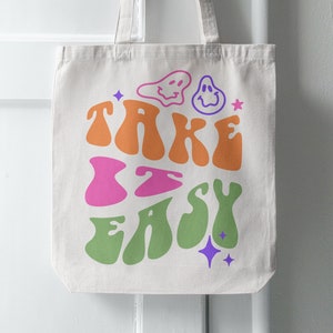 Take it Easy SVG PNG, Tote Bag Svg, Trendy Tote Bag Svg, Tote Bag Design Svg, Tote Bag Cricut, Beach Bag Svg, Book Bag Svg, Canvas Bag Svg,