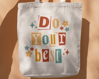 Do Your Best SVG PNG, Tote Bag Svg, Trendy Tote Bag Svg, Tote Bag Design Svg, Tote Bag Cricut, Beach Bag Svg, Book Bag Svg, Canvas Bag Svg,