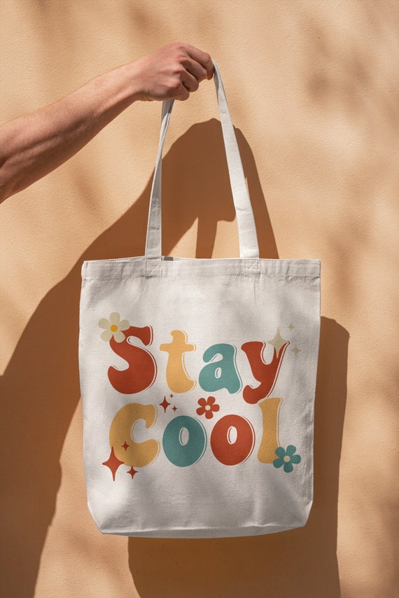 Stay Cool SVG PNG, Tote Bag Svg, Trendy Tote Bag Svg, Tote Bag