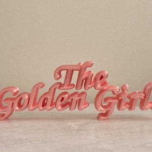 The Golden Girls Sign/ Golden Girls Decor/Stay Golden