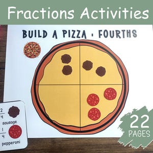 May include: A printable pizza activity for kids to learn about fractions. The activity includes a pizza divided into fourths, with toppings like pepperoni and sausage. The printable includes 22 pages of activities.
