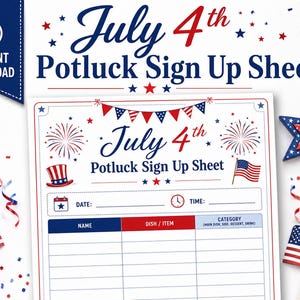 Könnte beinhalten: Ein ausdruckbares Anmeldeformular für ein Potluck-Essen zum 4. Juli mit rot-weiß-blauen patriotischen Grafiken wie Feuerwerk, Wimpeln, einem Zylinder und amerikanischen Flaggen. Das Dokument enthält Spalten für Name, Gericht und Kategorie.