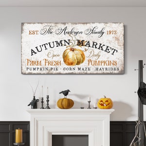 Custom Autumn Market Sign Family Name Sign Pumpkin Farm Sign Pumpkin Decor Fall Decor Family Farm Harvest Thanksgiving Canvas Wall Art