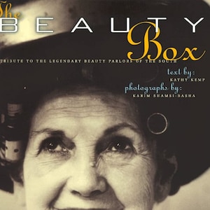 Beauty Box : A Tribute to the Legendary Beauty Parlors of the South