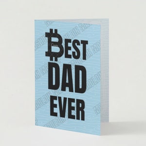 Bitcoin Father’s Day Card – “Best Dad Ever” | Printable Digital Download | Crypto Dad Greeting Card