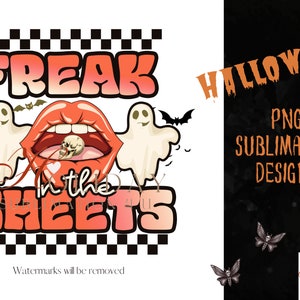 Halloween Freak in the sheets  PNG | scary ghost template | witches tshirt png | ghost sublimation tumbler | Happy Halloween