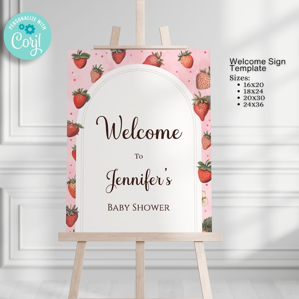 Editable Strawberry Shower Welcome Sign - baby Shower Entrance Sign - 4 Sizes 16x20, 18x24 , 20x30, 24x36 Sign BIB233