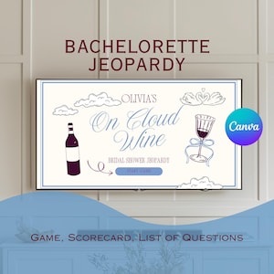 Puede incluir: Un letrero rectangular con el texto "BACHELORETTE JEOPARDY" en la parte superior. El letrero presenta el texto "OLIVIA'S On Cloud Wine BRIDAL SHOWER JEOPARDY" con ilustraciones de una botella de vino, nubes y una copa de vino. Un botón dice "START GAME".
