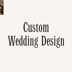 May include: Cream-colored background with the words "Custom Wedding Design" in a classic serif font. The upper left corner features a logo with floral elements and the name "Coco". The design suggests services related to wedding planning and design.