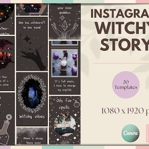 May include: A set of 20 Instagram story templates with a witchy theme. The templates feature illustrations of moons, crystals, hands, and potions. The text "Instagram Witchy Story" is displayed in large, bold letters at the top of the image. The text "20 Templates" is displayed in a circle in the lower right corner of the image. The text "1080 x 1920 px" is displayed below the circle. The text "Canva" is displayed in a circle in the lower left corner of the image. The text "Mb" is displayed in a square in the lower right corner of the image.