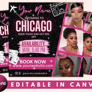 May include: A pink and black promotional flyer with a glittery background. The flyer advertises a makeup artist named "Your Name" coming to Chicago. The flyer includes a website address and social media handle. The flyer also includes a photo of a woman with makeup.