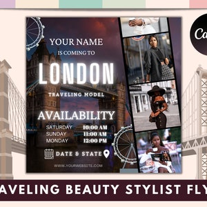 Peut inclure: Une affiche publicitaire pour une styliste beauté itinérante. L'affiche présente un collage de photos d'une femme dans différentes tenues devant des monuments londoniens. Le texte sur l'affiche indique "Your Name is Coming to London, Traveling Model, Availability, Saturday 10:00 AM, Sunday 11:00 AM, Monday 12:00 PM, Date & State, www.yourwebsite.com".