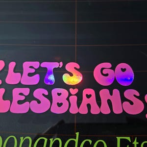 Lets Go Lesbians Sticker / Lesbian Bumper Sticker / Girlie Pop Sticker / Funny Gay Pride Bumper Sticker / Lesbian Meme Sticker / LGBTQ