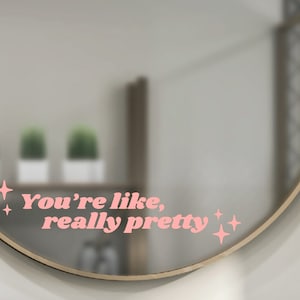 You&#39;re Like Really Pretty Sticker /  Cute Mirror Sticker / Pink Sticker / 2000s Movie / Cute Car Accessories / Cute Rear View Mirror Sticker