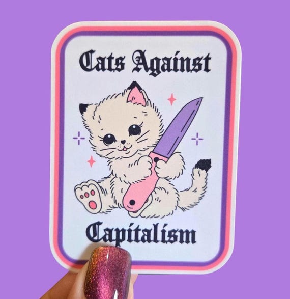 Cats Against Capitalism Sticker / Waterproof Tumbler Cup Decal / Funny Cat Memes / Anticapitalism