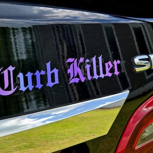 Curb Killer Sticker / New Driver Car Sticker / Hitting Curbs Sticker / Cute Car Accessories / Funny Bumper Sticker / New Car Sticker