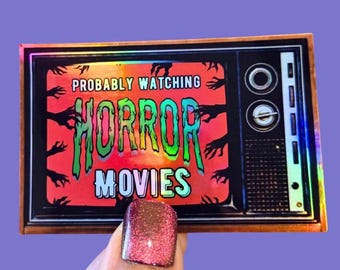 Probably Watching Horror Movies Sticker / Waterproof Cup Decal