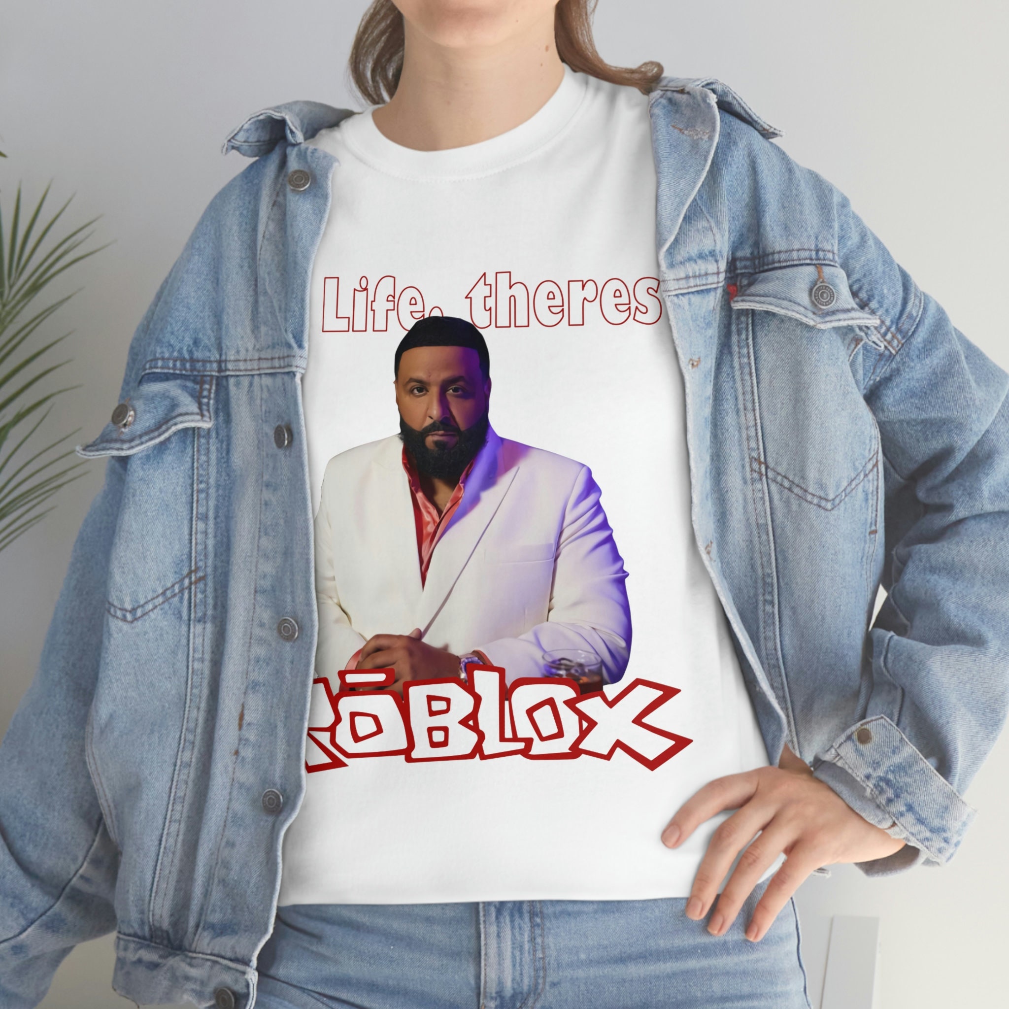 A vida é Roblox-Unisex DJ Khaled T-shirt, camisa engraçada