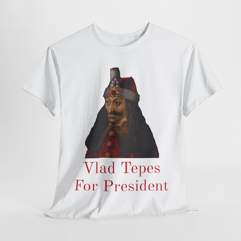 Vlad Tepes for president Unisex T-Shirt, Dracula Halloween Costume, Gothic Vampire Tee, Horror Movie Fan Shirt, Halloween Party Outfit image 2