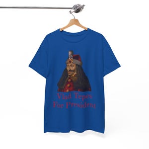 Vlad Tepes for president Unisex T-Shirt, Dracula Halloween Costume, Gothic Vampire Tee, Horror Movie Fan Shirt, Halloween Party Outfit image 4