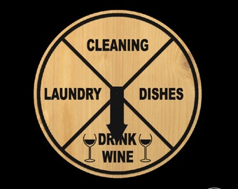 Funny Wine Lover SVG - Drink Wine Decision Maker - Laundry Dishes Cleaning - CNC laser cut file - svg dxf