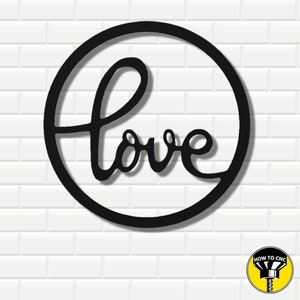 Love Wall Art STL File, Love STL File, Love CNC File, Love Wall Art, Cnc wall Art, Cnc sign, Cnc Router Sign, Circle Cnc Sign