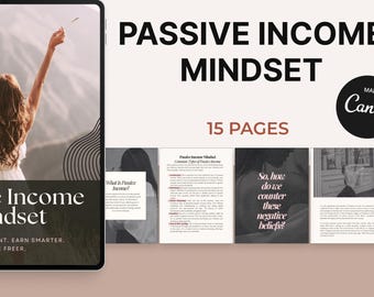 May include: Digital e-book cover titled "Passive Income Mindset" with a woman raising her arms in the air. The cover includes the text "Think Different. Earn Smarter. Live Freer." and "15 Pages."