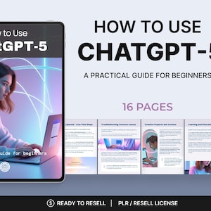Puede incluir: Una guía digital titulada "How to Use ChatGPT-5" con el subtítulo "A practical guide for beginners". La portada presenta a una persona usando una computadora portátil. La guía tiene 16 páginas y está hecha con Canva.