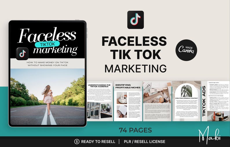 May include: A digital marketing guide titled "Faceless TikTok Marketing" with the TikTok logo. The cover shows a woman walking on a road. The guide is 74 pages and made with Canva.