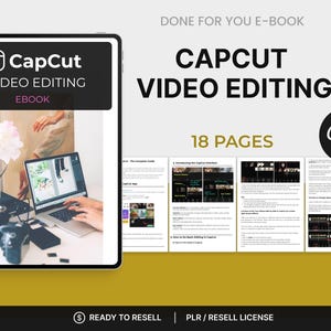 May include: An ebook titled "CapCut Video Editing" is displayed on a tablet, with the CapCut logo. The ebook cover is black with white text. The image also shows a laptop, flowers, and other items. The ebook is 18 pages and made in Canva.