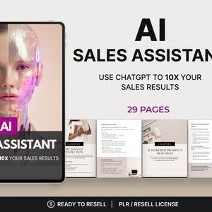 May include: Digital product titled "AI Sales Assistant" with the text "Use ChatGPT to 10X your sales results." The cover features a woman's face split with a robotic design. The product includes 29 pages and is ready to resell.