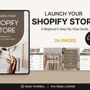 May include: A digital guide titled "Launch Your Shopify Store" with the subtitle "A Beginner's Step-by-Step Guide." The cover features a tablet with a coffee cup and keyboard. The guide is 24 pages and made in Canva.