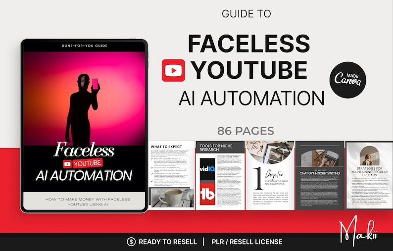 May include: A digital guide titled "Faceless YouTube AI Automation" with a silhouette holding a phone. The guide, made with Canva, includes 86 pages and promises to teach how to make money using AI. The design features red, black, and white elements.