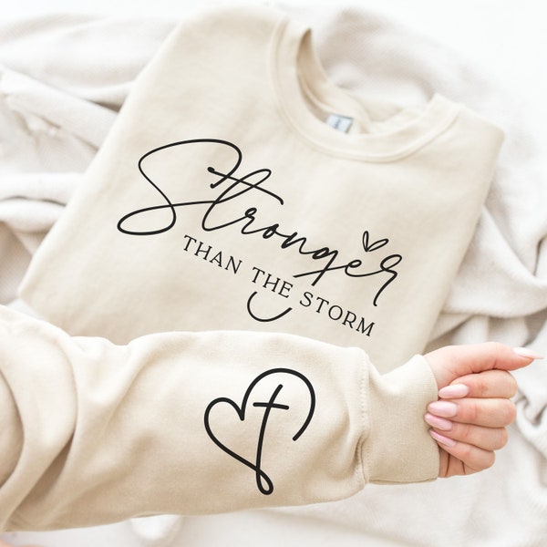 Stronger Than The Storm Sweatshirt, Stronger Than The Storm Sleeve Design Sweater, Self Love Hoodie, Positivity Sweater, Motivational Hoodie