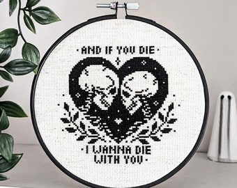 I Wanna Die With You - Cross Stitch Pattern - PDF Download