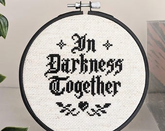 In Darkness Together - Cross Stitch Pattern - PDF Download