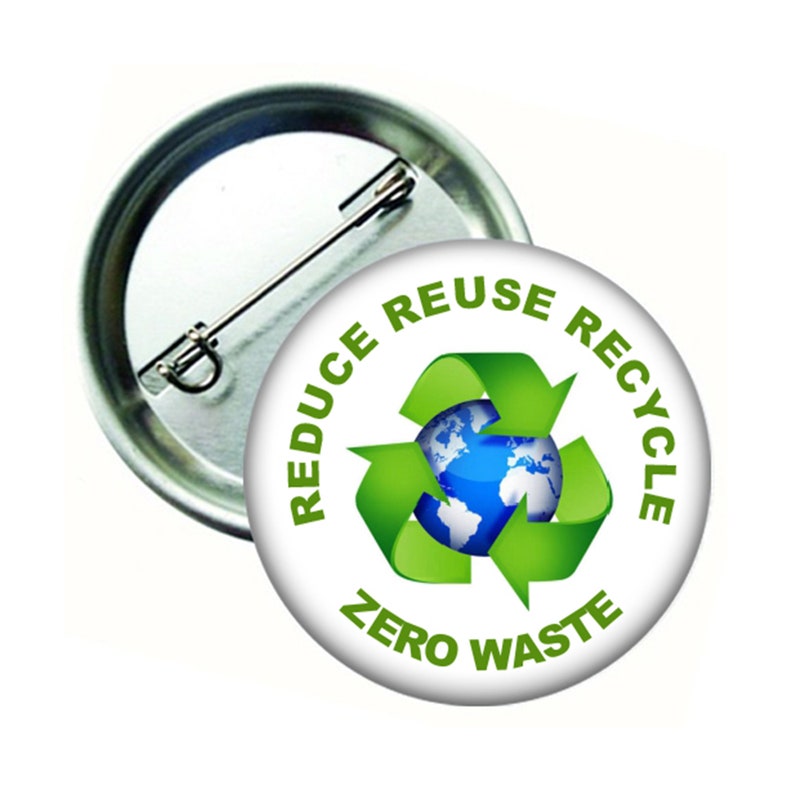 50 pack Custom Reduce Reuse Recycle Zero Waste Green World Pin Button