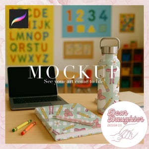 May include: A mockup scene featuring a laptop, water bottle, notebook, and crayons. The water bottle and notebook have a pencil and bow pattern. The text "MOCKUP" and "See your art come to life!" are visible.